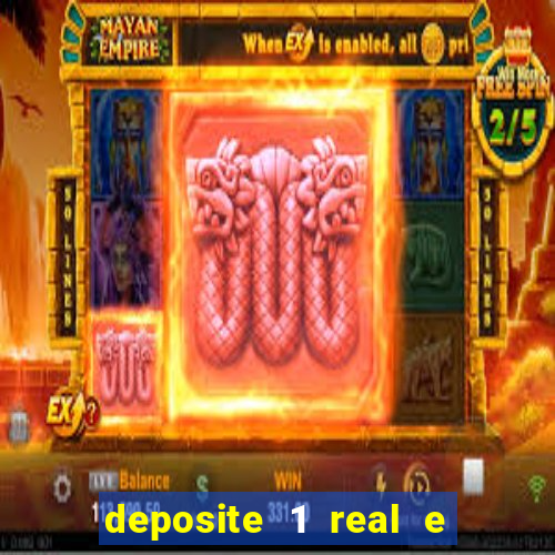 deposite 1 real e ganhe 20